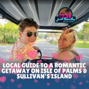 READ MORE ABOUT THE ARTICLE ROMANTIC GETAWAY GUIDE: COUPLES ACTIVITIES ON ISLE OF PALMS & SULLIVAN’S ISLAND